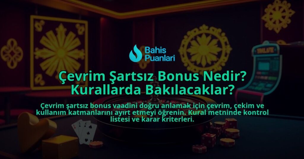 Cevrim-Sartsiz-Bonus-Nedir-Kurallarda-Bakilacaklar-overlay-1788172484.jpg