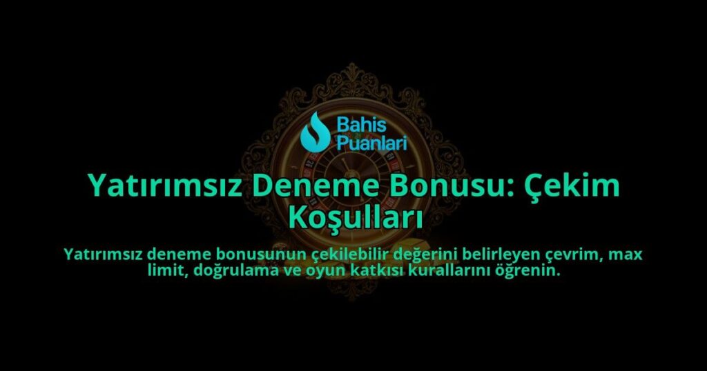 Yatirimsiz-Deneme-Bonusu-Cekim-Kosullari-overlay-1788110279.jpg
